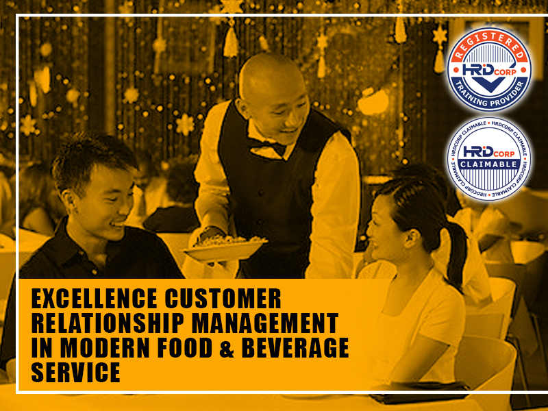 excellence customer Relationship management in modern food and beverage service