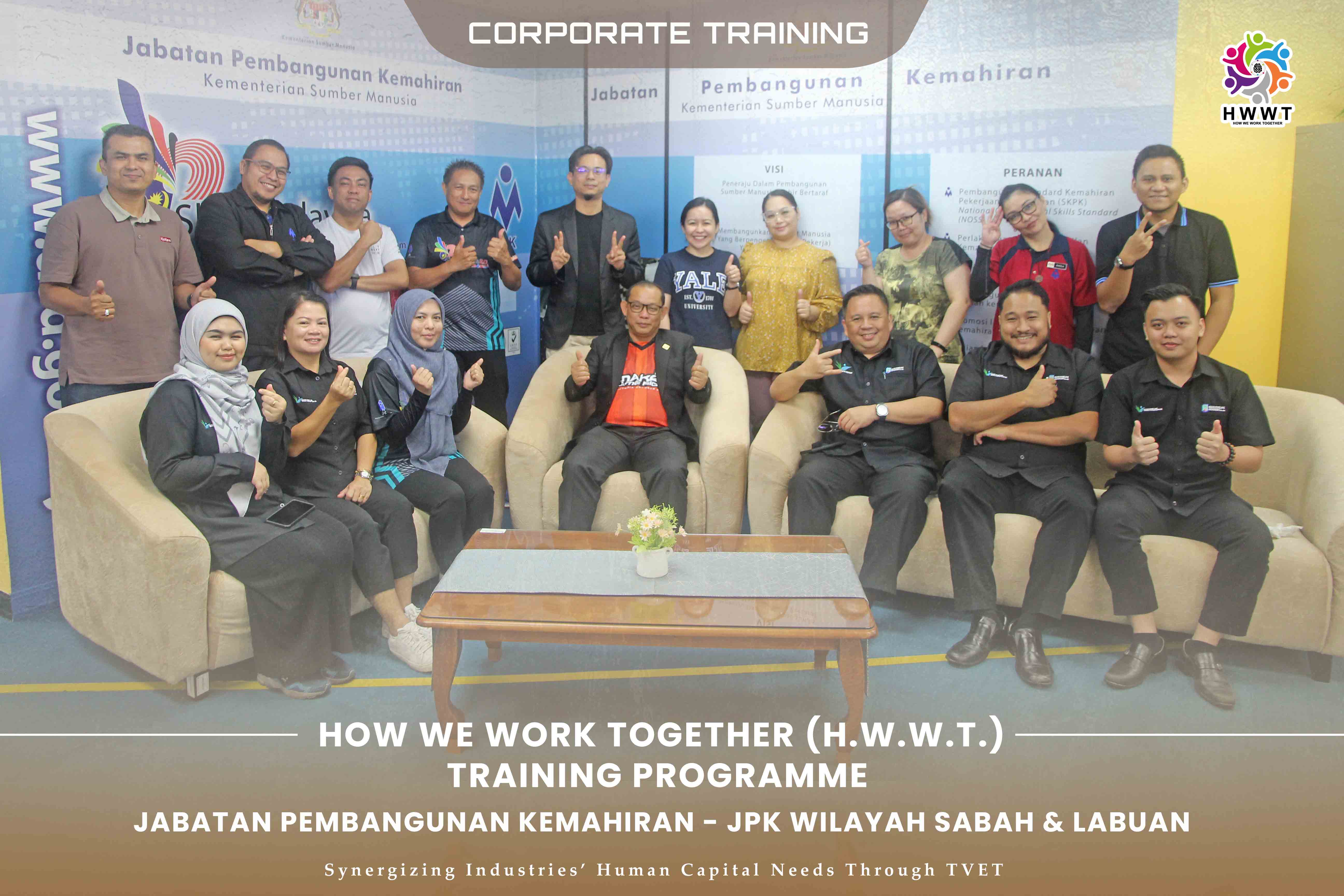 Kursus 'How We Work Together' - HWWT bersama Jabatan Pembangunan Kemahiran (JPK) Wilayah Sabah & W.P.Labuan