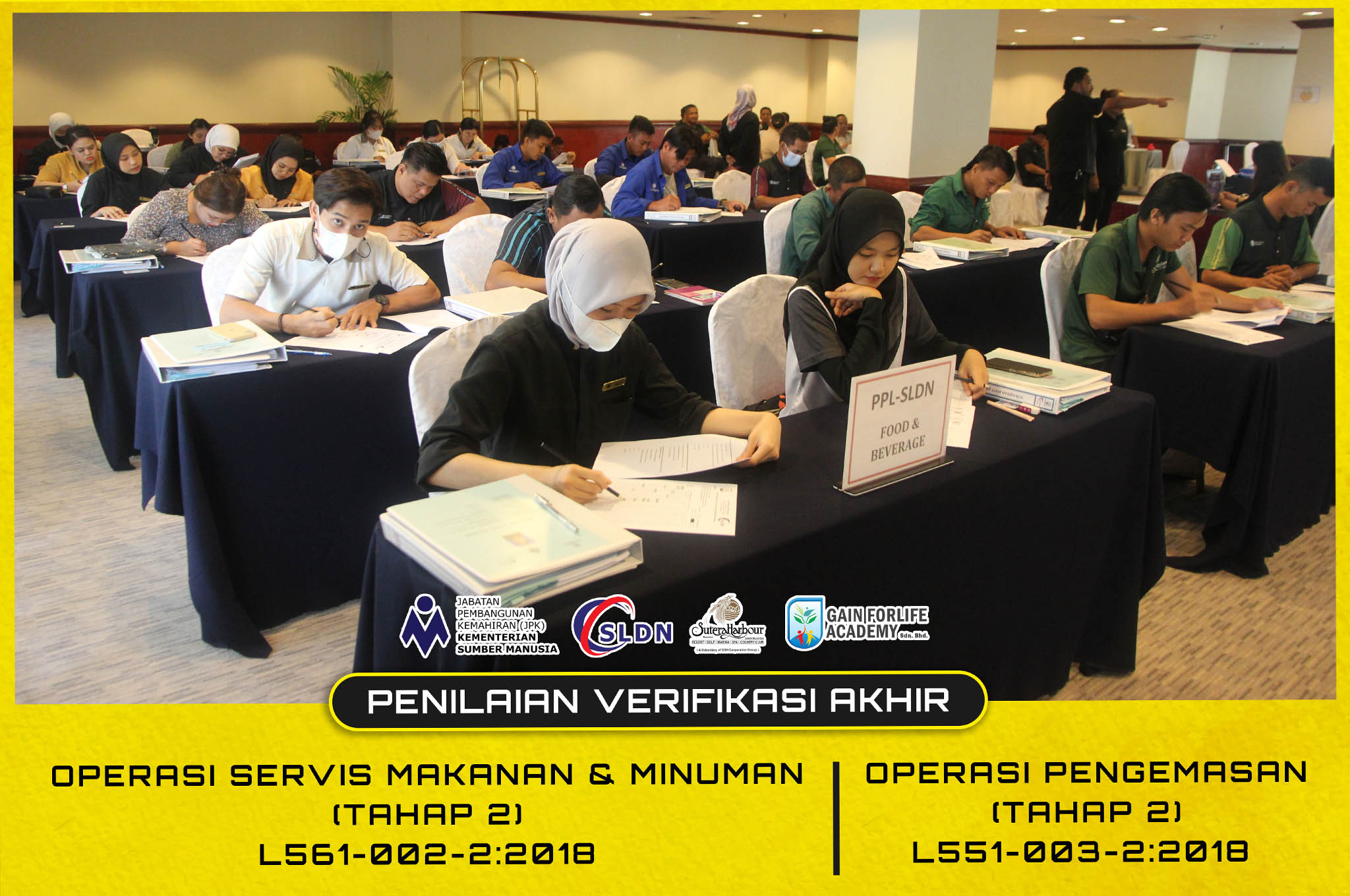 Peperiksaan Akhir SLDN - SKM Tahap 3 Operasi Makanan & Minuman dan Operasi Pengemasan bersama perantis Sutera Harbour Resort